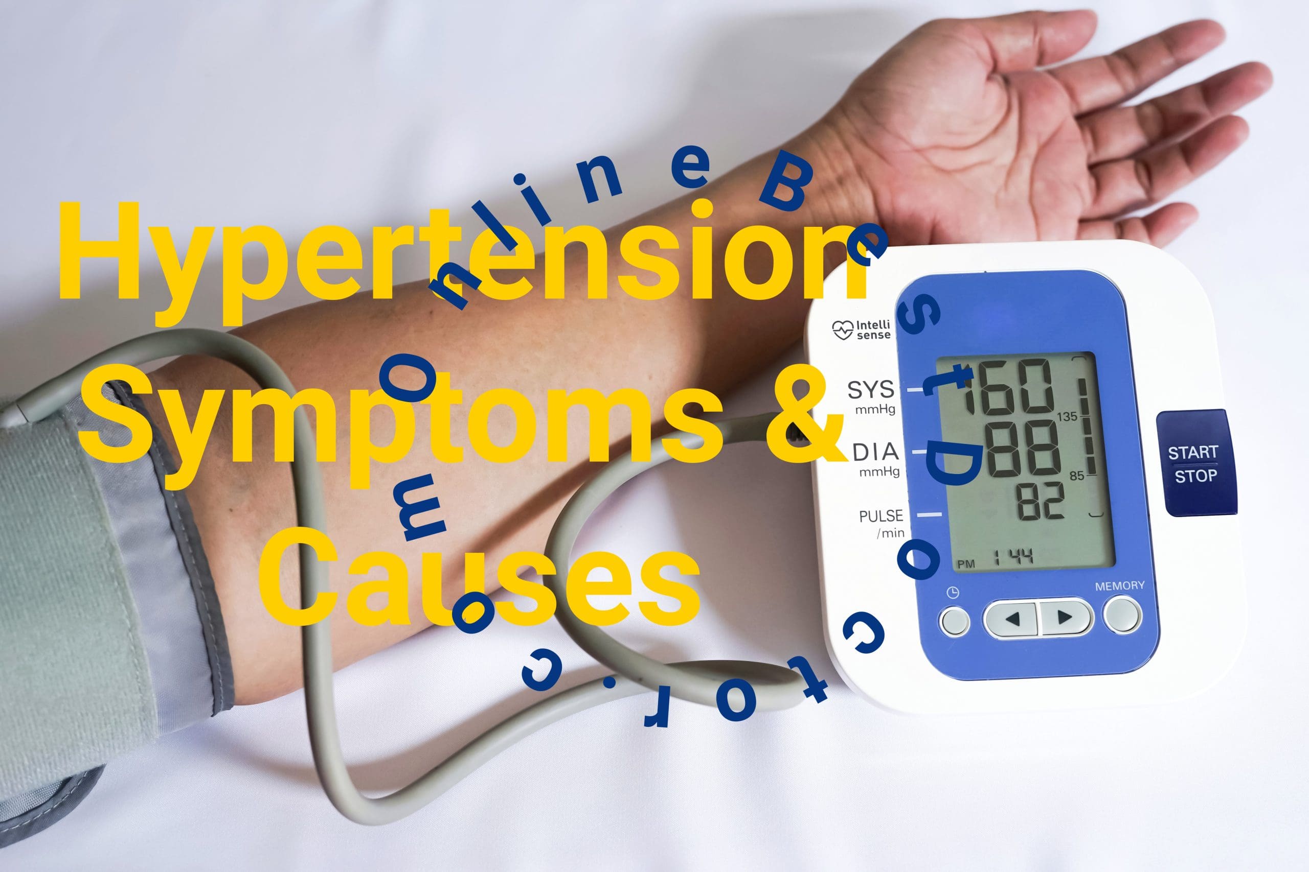 Causes and Symptoms of Hypertension