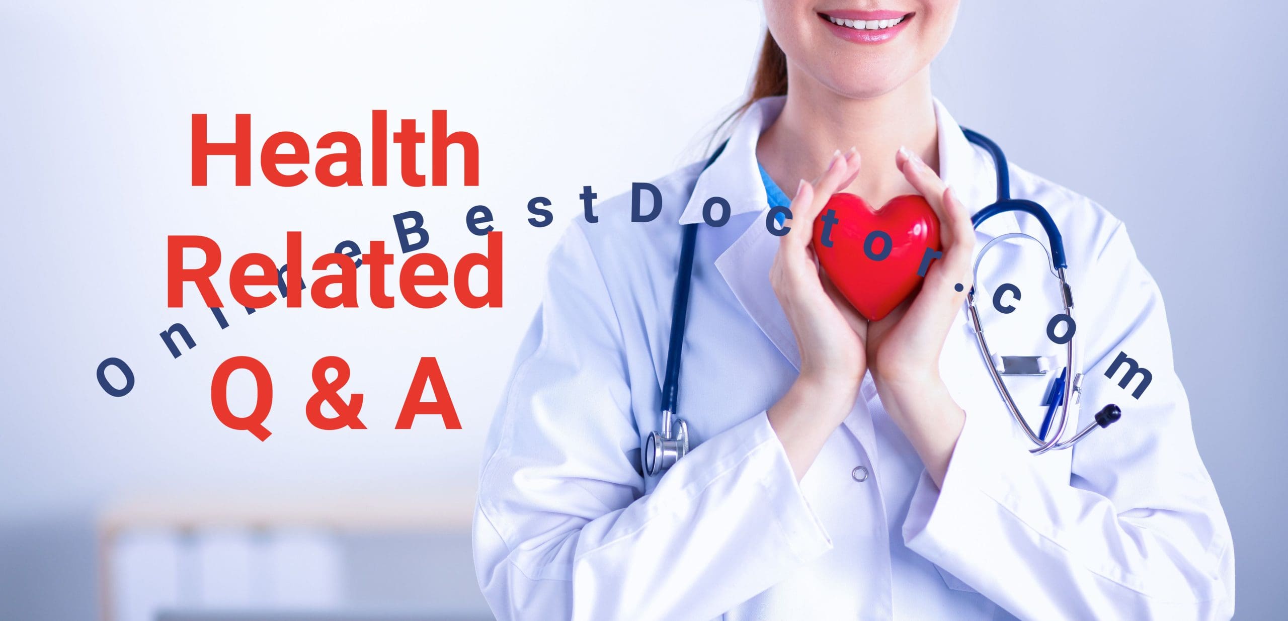 Health Related Questions & Answers